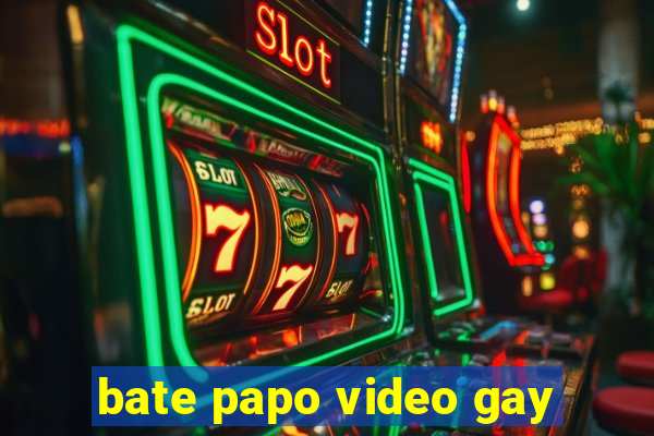 bate papo video gay